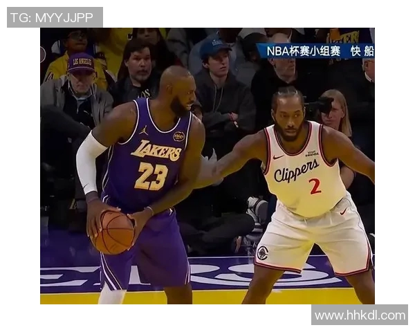 湖人对快船比赛因故未能直播球迷期待后续精彩赛事