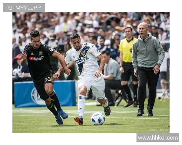 银河洛城与洛杉矶FC的激烈对决谁将赢得这场城市德比的荣耀